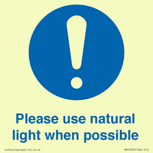 Please use natural light when possible